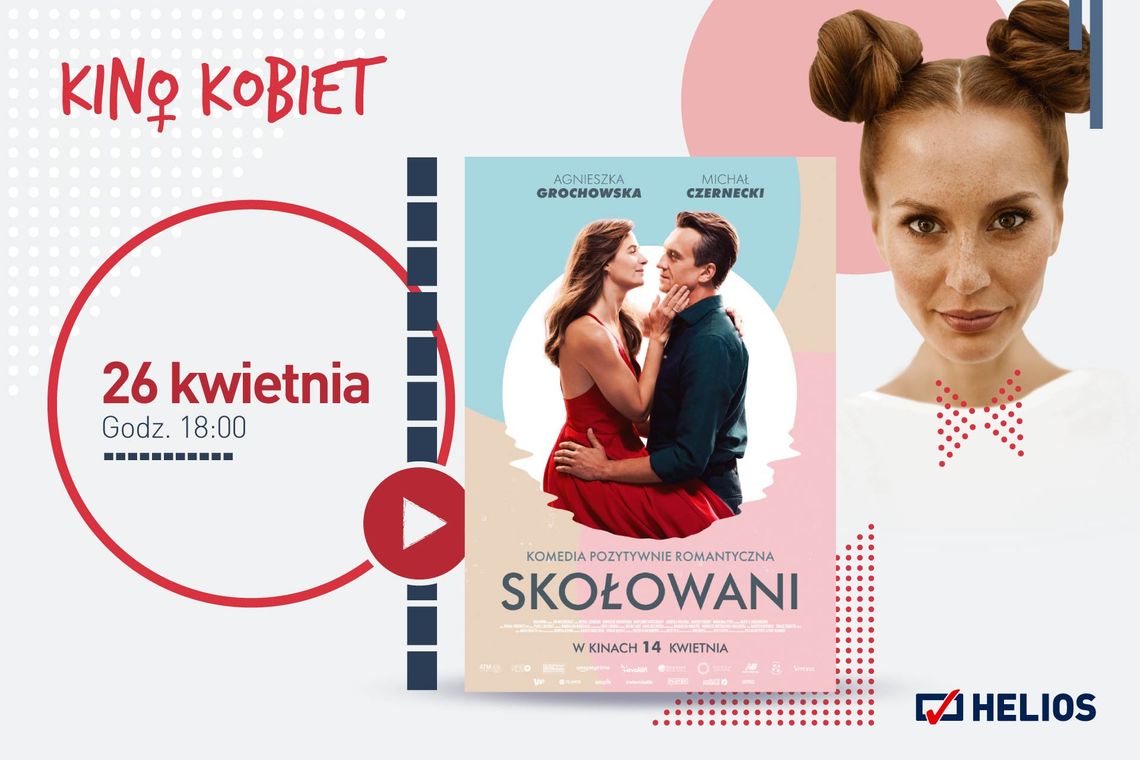 Kino Kobiet w kędzierzyńskim Heliosie. Seans filmu "Skołowani"