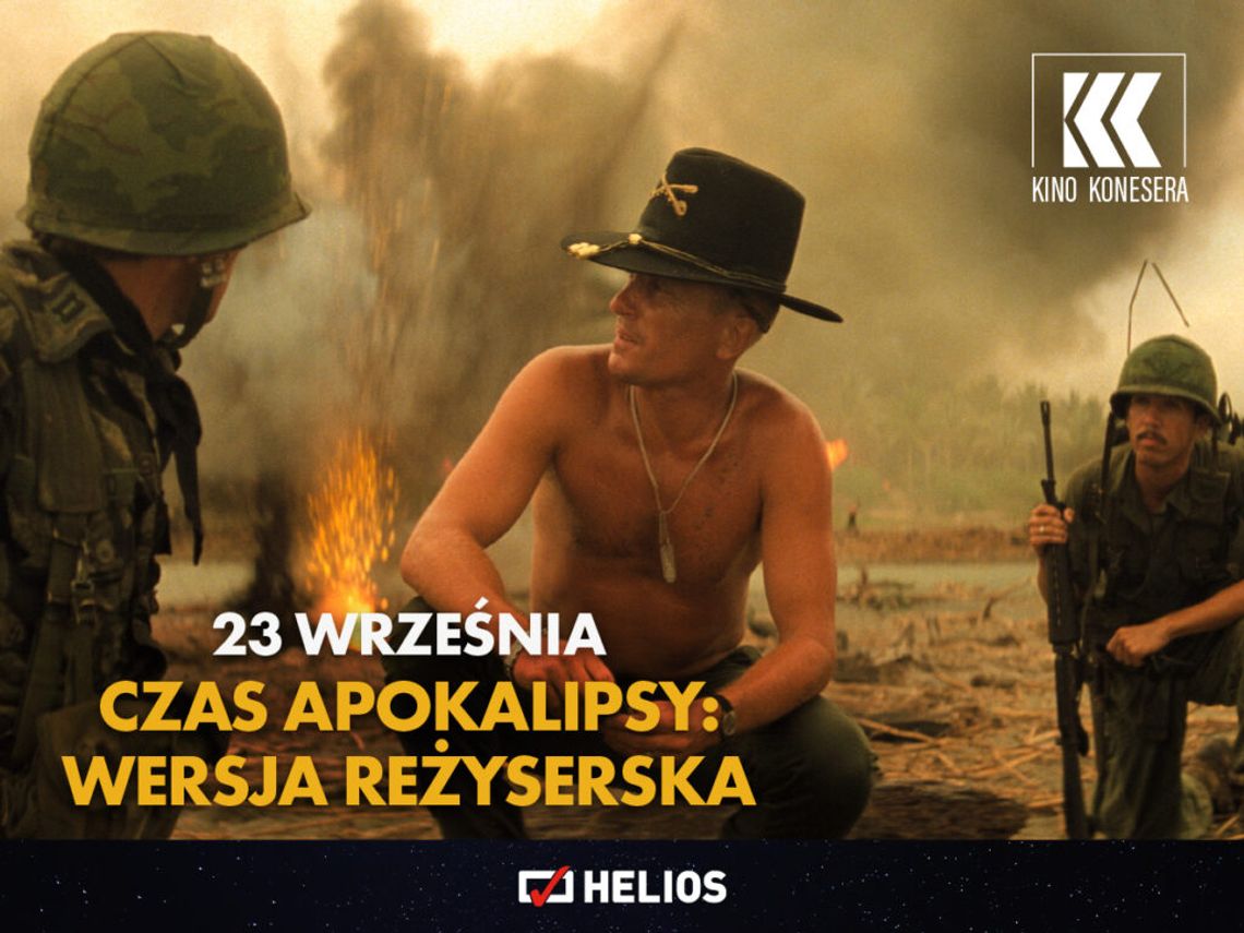 Kino Konesera w Heliosie. Seans filmu "Czas apokalipsy - wersja reżyserska"