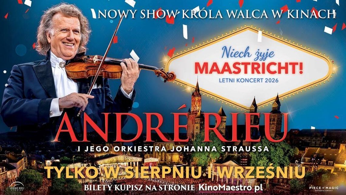 Koncert "Andre Rieu. Niech żyje Maastricht!" w Helios na Scenie Koncert "Andre Rieu. Niech żyje Maastricht!" w Helios na Scenie