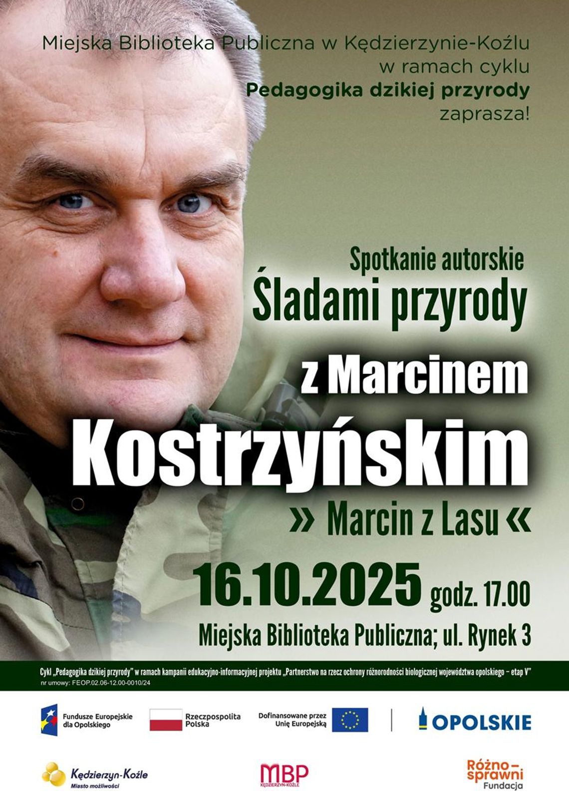 Marcin Kostrzyński, znany jako "Marcin z Lasu" w Kędzierzynie-Koźlu Marcin Kostrzyński, znany jako "Marcin z Lasu" w Kędzierzynie-Koźlu