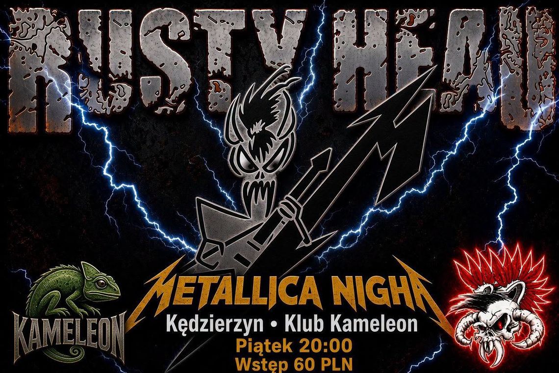 Metallica Night w Klubie Kameleon. Koncert zespołu Rusty Head Metallica Night w Klubie Kameleon. Koncert zespołu Rusty Head