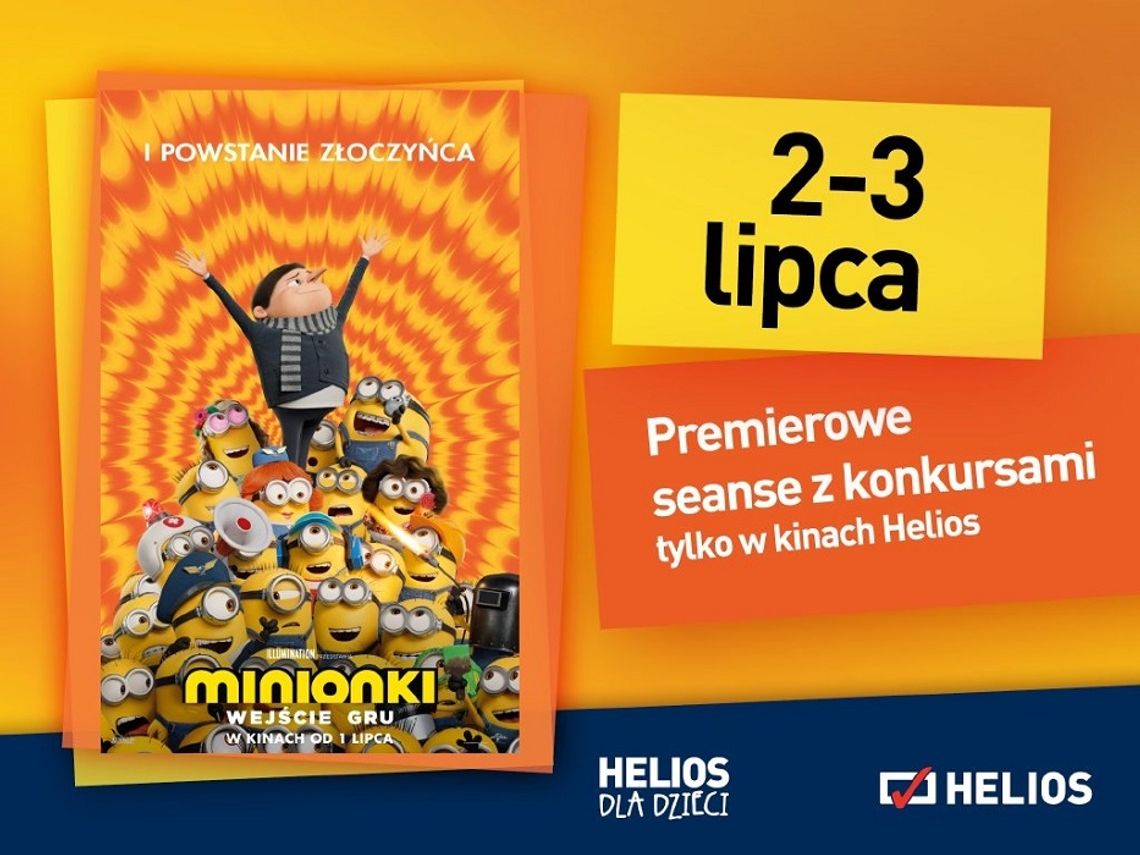 Minionki. Wejście Gru. Seanse specjalne z konkursami w Heliosie