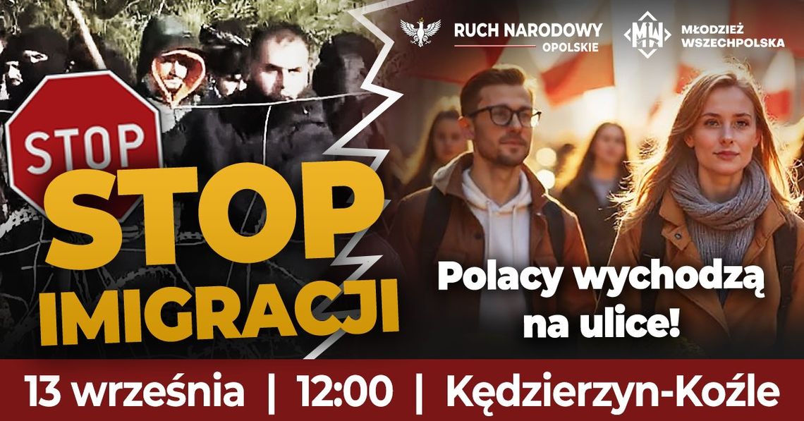 Młodzież Wszechpolska i Ruch Narodowy organizują w Kędzierzynie-Koźlu marsz „Stop imigracji”