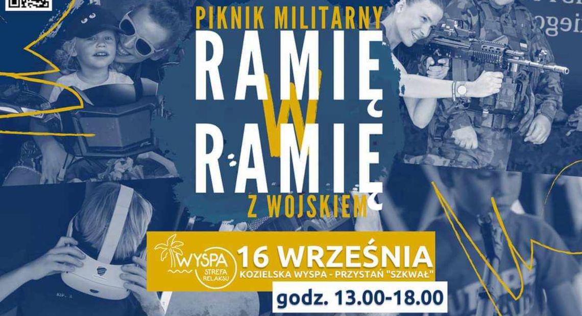 Piknik militarny "Ramię w ramię z wojskiem" na kozielskiej wyspie Piknik militarny "Ramię w ramię z wojskiem" na kozielskiej wyspie