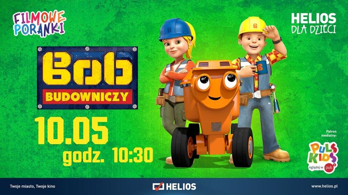 Poranek filmowy w Heliosie. Seans bajek z serii "Bob Budowniczy"