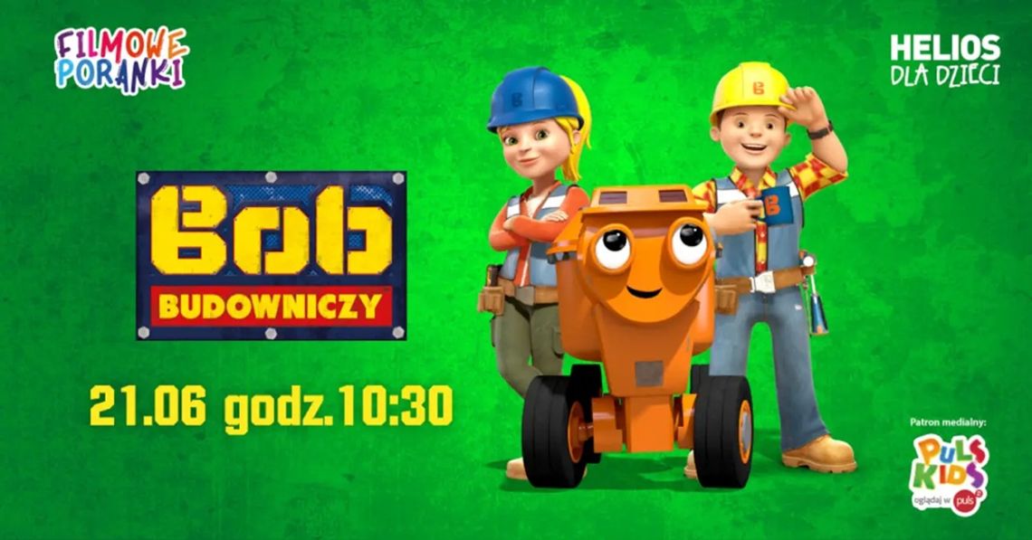 Poranek filmowy w Heliosie. Seans bajek z serii "Bob Budowniczy" Poranek filmowy w Heliosie. Seans bajek z serii "Bob Budowniczy"