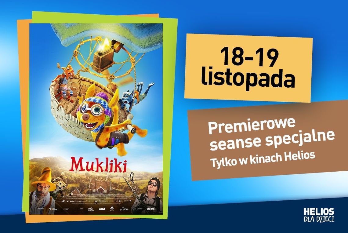 Premierowe seanse specjalne bajki "Mukliki" w kinie Helios