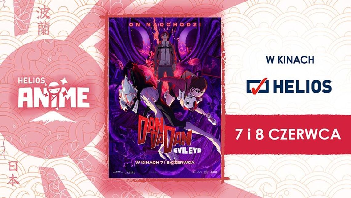 Projekt Helios Anime. Pokazy filmu "Dan Da Dan: Evil Eye"