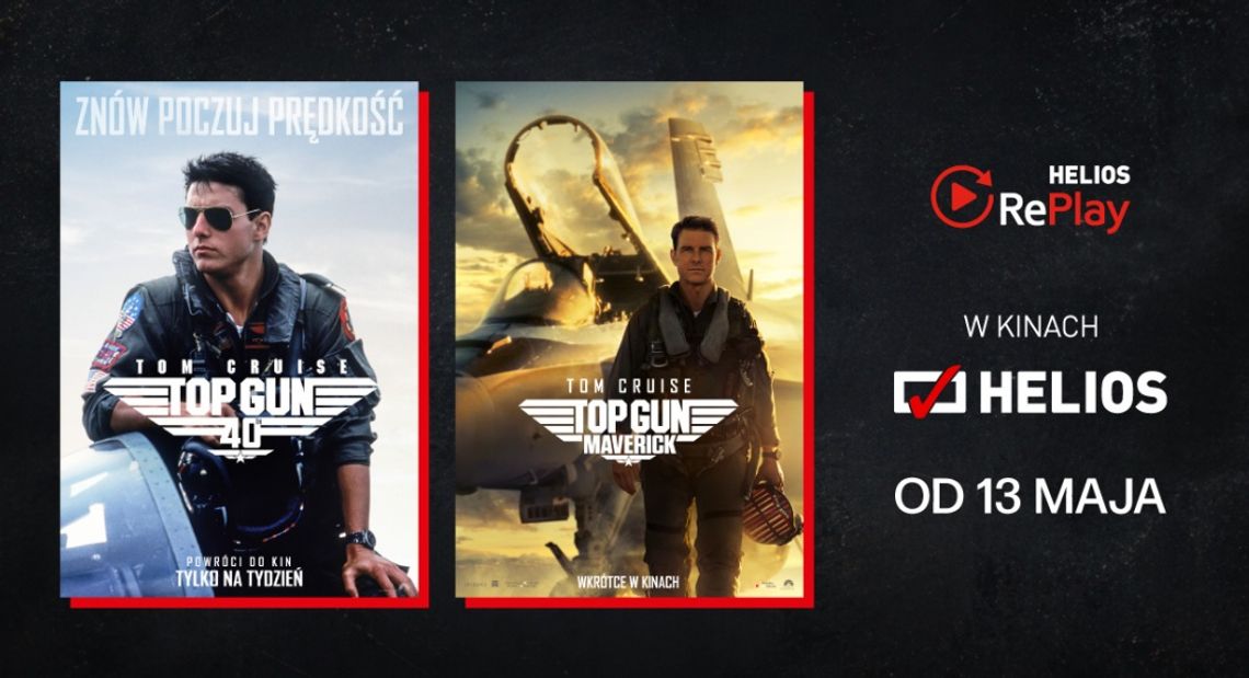 Seanse specjalne "Top Gun 40". Rocznica w Helios RePlay