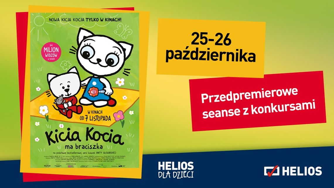 Seanse z konkursami "Kicia Kocia ma braciszka" w kinie Helios Seanse z konkursami "Kicia Kocia ma braciszka" w kinie Helios
