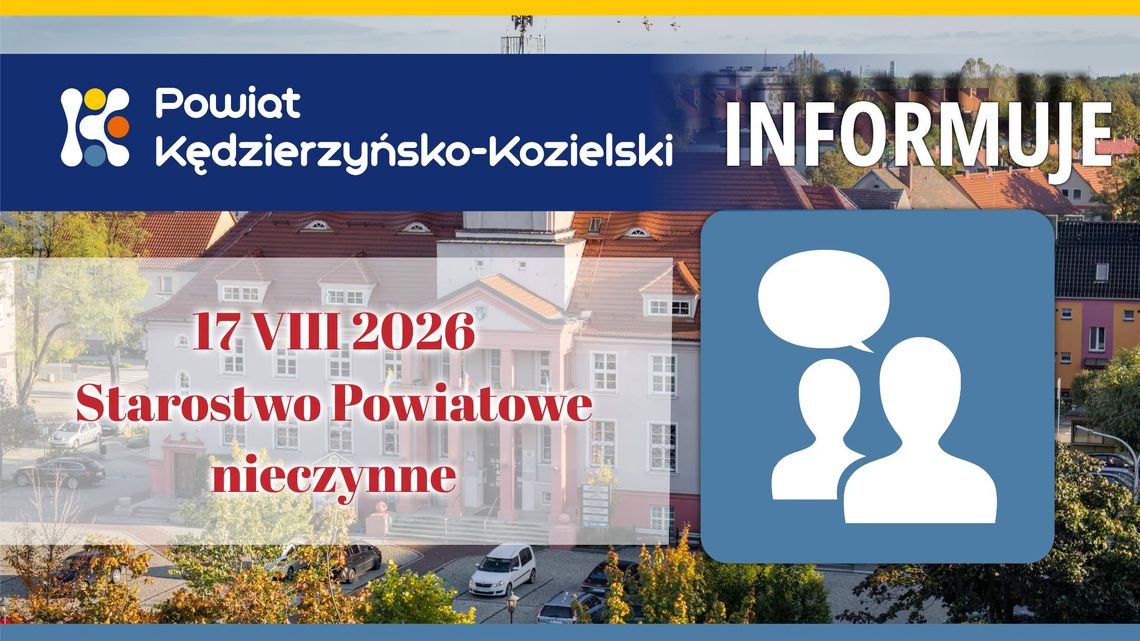 Starostwo Powiatowe w Kędzierzynie-Koźlu będzie nieczynne w poniedziałek Starostwo Powiatowe w Kędzierzynie-Koźlu będzie nieczynne w poniedziałek