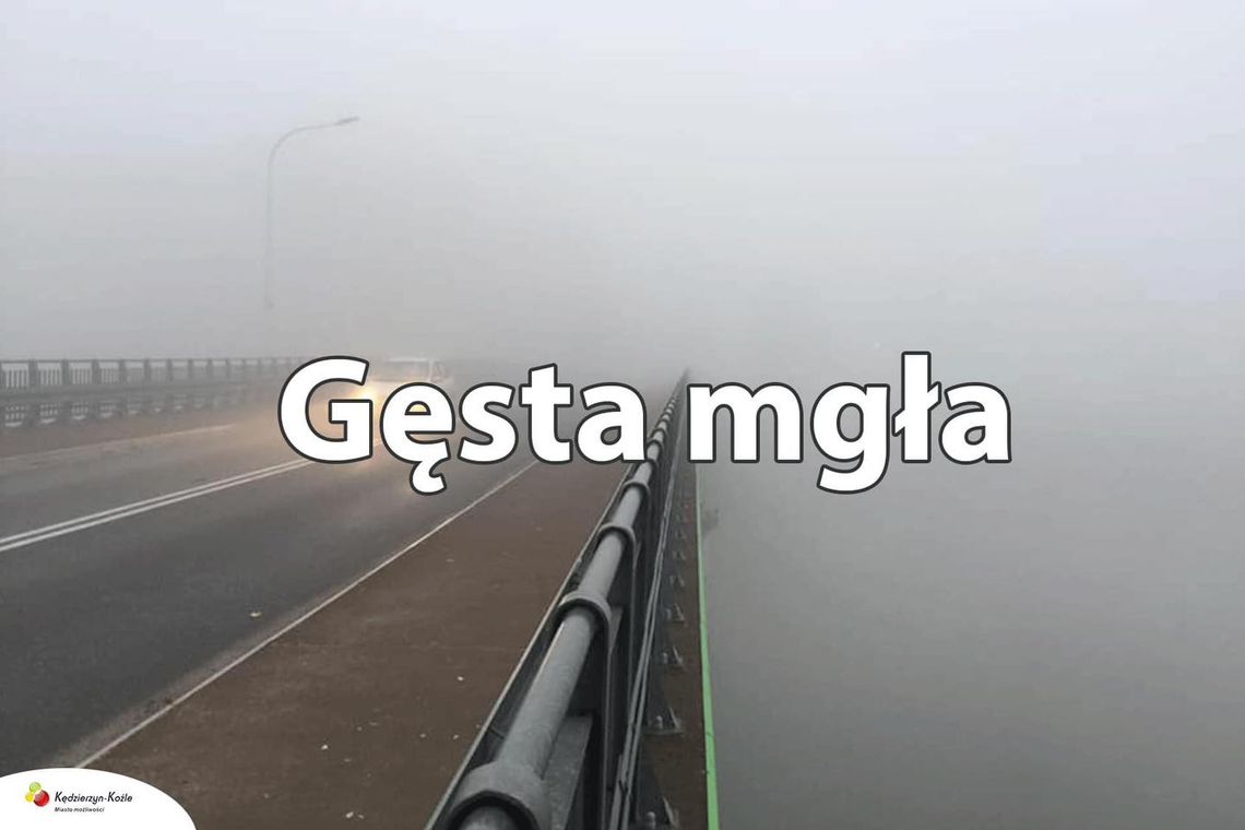 Uwaga na gęstą mgłę aż do rana. Widzialność miejscami spadnie do 100 metrów
