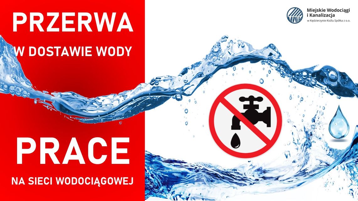 Uwaga! Przerwy w dostawie wody
