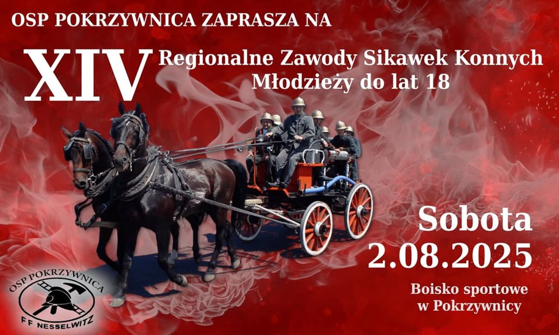 Wielkimi krokami zbliżają się XIV Regionalne Zawody Sikawek Konnych Młodzieży do lat 18