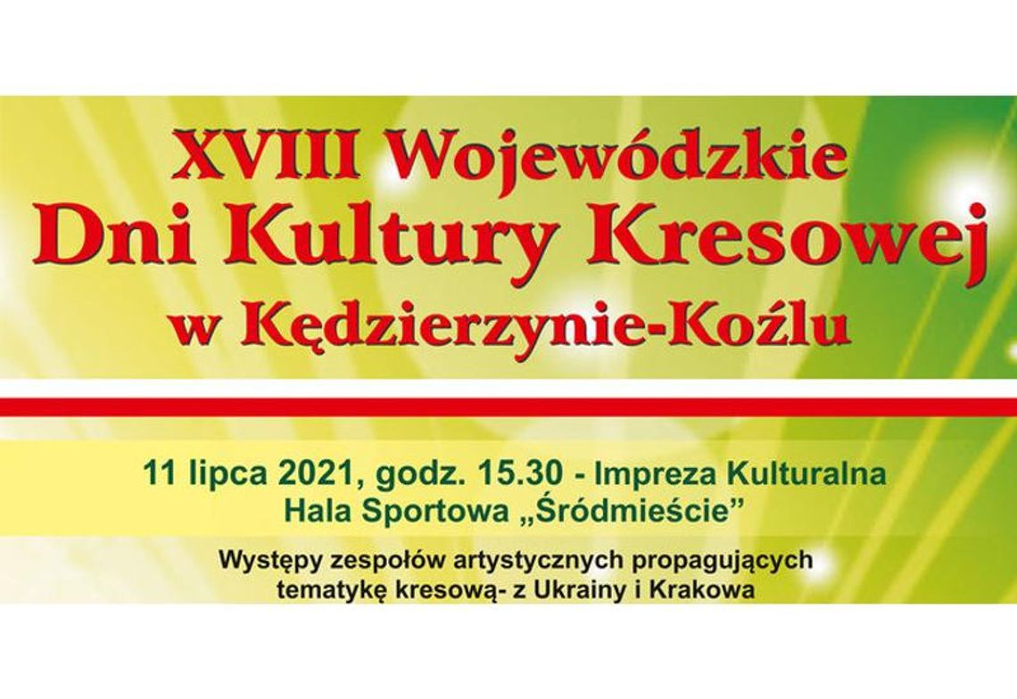 XVIII Wojewódzkie Dni Kultury Kresowej w Kędzierzynie-Koźlu